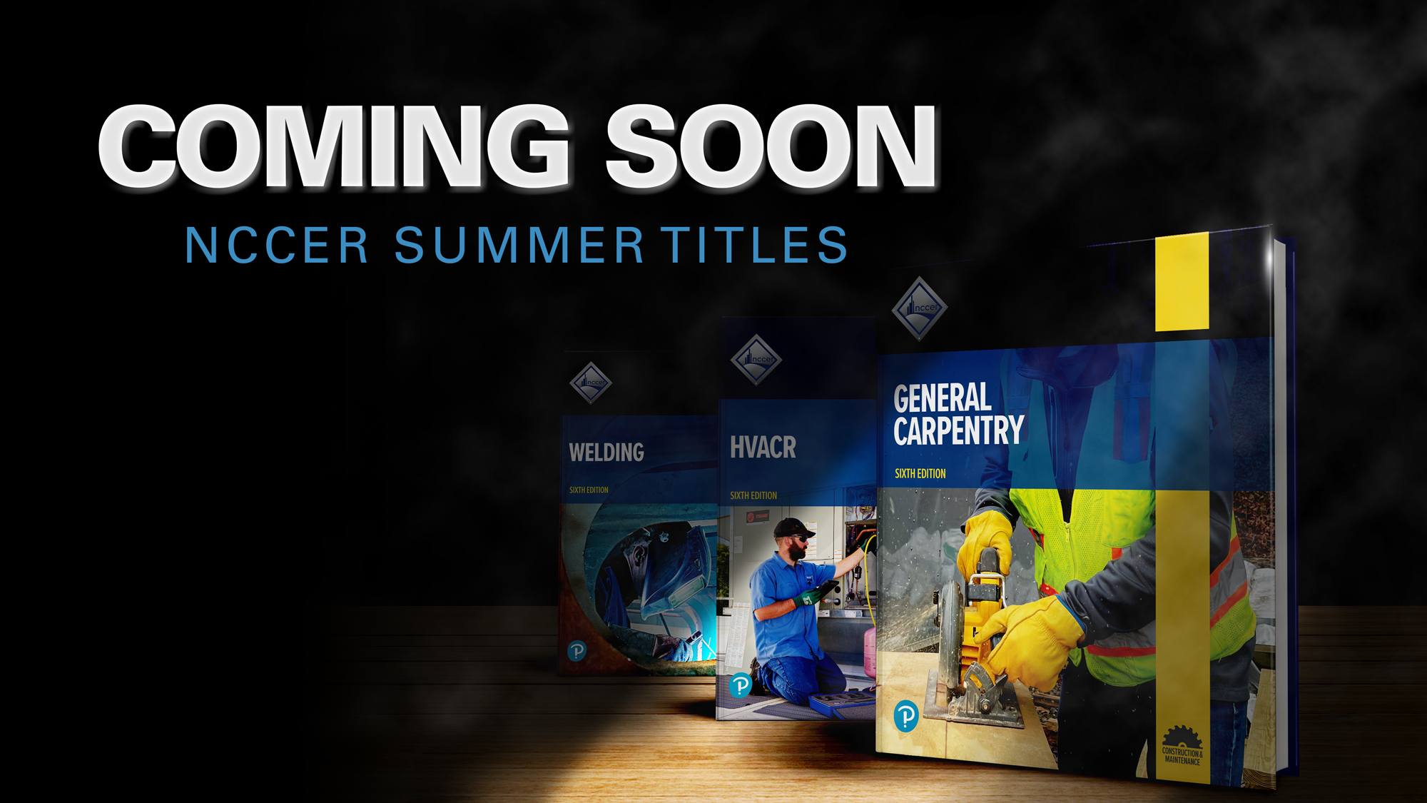 New NCCER Curricula Coming Soon NCCER