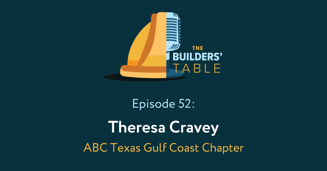 The Builders’ Table Podcast Ep. 52: Theresa Cravey - NCCER
