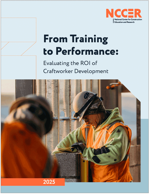 an image of a cover of a research report with a light blue background and the title From Training to Performance: Evaluating the ROI of Craftworker Development sitting above two men in construction hats and vests
